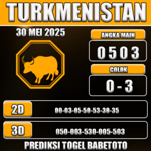 Prediksi Togel Turkmenistan 30 Mei 2025