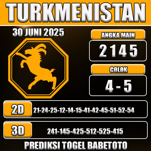 PREDIKSI TOGEL TURKMENISTAN 30 JUNI 2025