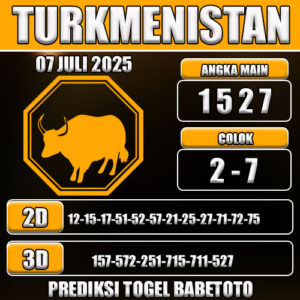 PREDIKSI TOGEL TURKMENISTAN 07 JULI 2025