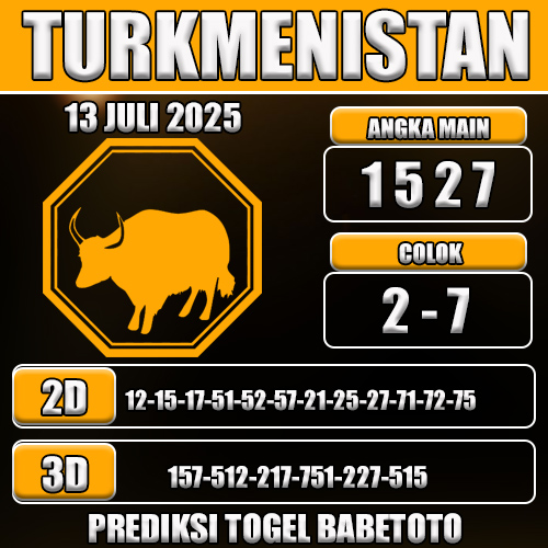 PREDIKSI TOGEL TURKMENISTAN 13 JULI 2025