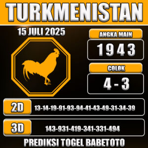 PREDIKSI TOGEL TURKMENISTAN 15 JULI 2025