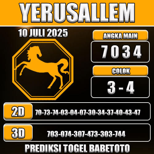 PREDIKSI TOGEL YERUSALLEM 10 JULI 2025