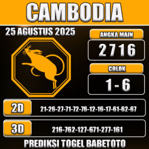 PREDIKSI TOGEL CAMBODIA 25 AGUSTUS 2025