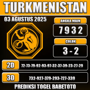 PREDIKSI TOGEL TURKMENISTAN 03 AGUSTUS 2025