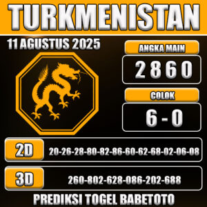 PREDIKSI TOGEL TURKMENISTAN 11 AGUSTUS 2025