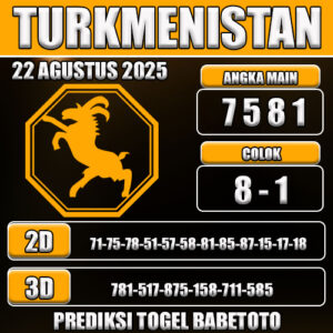 PREDIKSI TOGEL TURKMENISTAN 22 AGUSTUS 2025