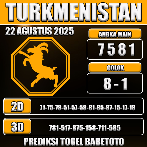 PREDIKSI TOGEL TURKMENISTAN 22 AGUSTUS 2025