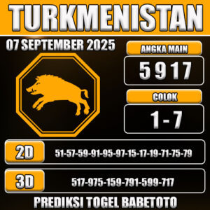 PREDIKSI TOGEL TURKMENISTAN 07 SEPTEMBER 2025