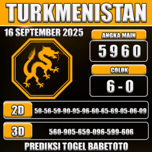 PREDIKSI TOGEL TURKMENISTAN 16 SEPTEMBER 2025