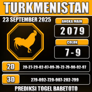 PREDIKSI TOGEL TURKMENISTAN 23 SEPTEMBER 2025