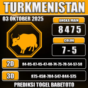 PREDIKSI TOGEL TURKMENISTAN 03 OKTOBER 2025
