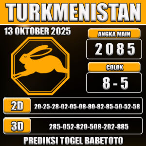 PREDIKSI TOGEL TURKMENISTAN 13 OKTOBER 2025