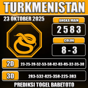 PREDIKSI TOGEL TURKMENISTAN 23 OKTOBER 2025