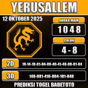 PREDIKSI TOGEL YERUSALLEM 12 OKTOBER 2025