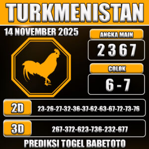 PREDIKSI TOGEL TURKMENISTAN 14 NOVEMBER 2025
